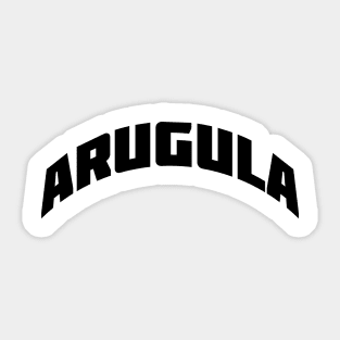 ARUGULA - black text Sticker